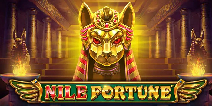 Tips Bermain Slot Nile Fortune Agar Cepat Kaya