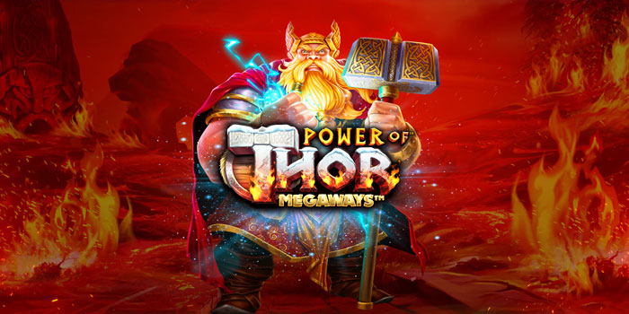 Trik Ampuh Menang Besar di Slot Power of Thor Megaways