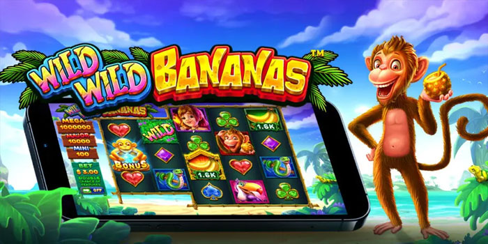 Cara Efektif Dapat Scatter di Slot Wild Wild Bananas