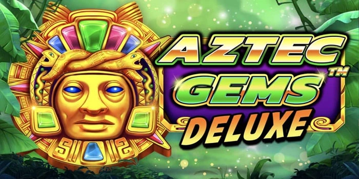 Rahasia Pola Slot Aztec Gems Deluxe Mudah Dapat Jackpot