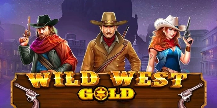 Panduan Lengkap Bermain Slot Wild West Gold Raih Maxwin